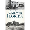 Hidden History of Civil War Florida - Hardcover