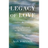 Legacy of Love: Gifts I Received on the Path of Life - Hardcover