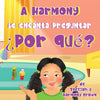 A Harmony Le encanta Preguntar ¿Por qué? - Paperback