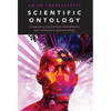 Scientific Ontology: Integrating Naturalized Metaphysics and Voluntarist Epistemology - Paperback