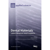 Dental Materials: Latest Advances and Prospects - Hardcover