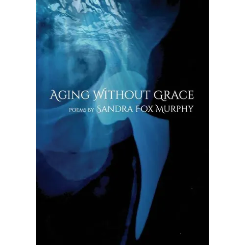 Aging Without Grace - Paperback