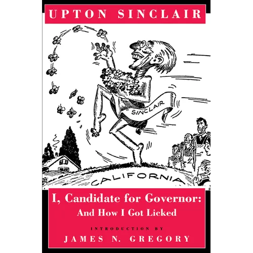 I, Candidate for Governor: And How I Got Licked - Paperback