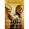 Dueling Grounds: Revolution and Revelation in the Musical Hamilton - Paperback