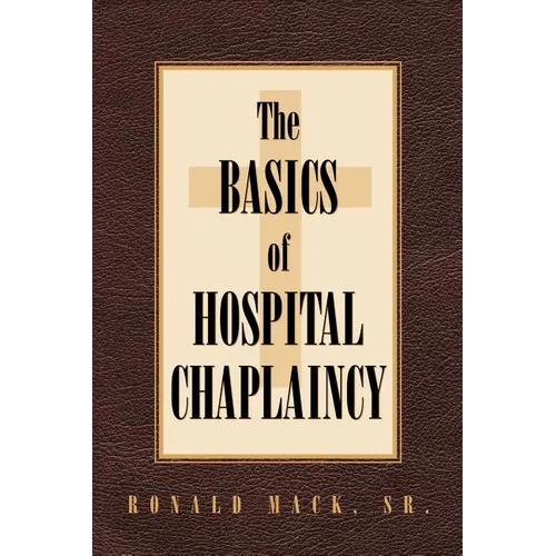 The Basics of Hospital Chaplaincy - Paperback