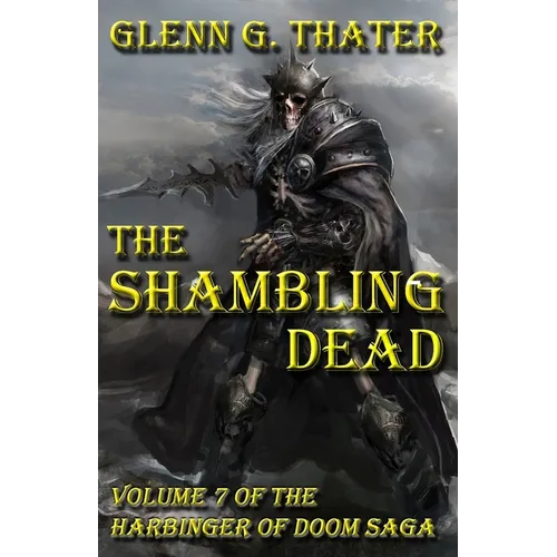The Shambling Dead: Harbinger of Doom -- Volume 7 - Paperback