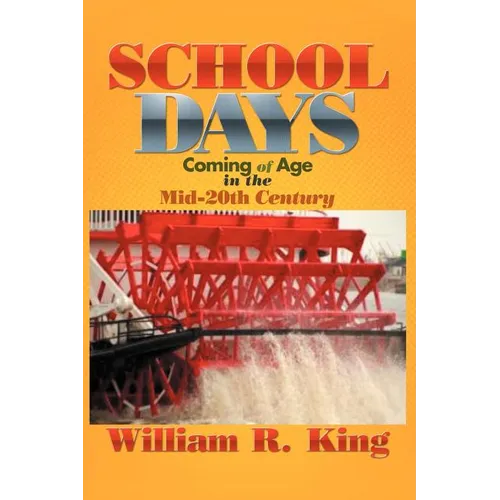 School Days: Coming of Age in the Mid-20th Century - Paperback