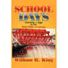 School Days: Coming of Age in the Mid-20th Century - Paperback