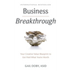 Business Breakthrough: Your Creative Value Blueprint to Get Paid What You're Worth - Hardcover