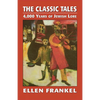 The Classic Tales: 4,000 Years of Jewish Lore - Paperback