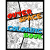 Outer Space Coloring Book: +31 Funny Astronomy Facts Educational Coloring Book for Kids Ages 4-12 Filled with Planets, Astronauts, Space Ships, R - Paperback