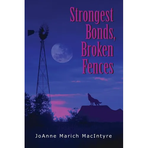 Strongest Bonds, Broken Fences - Paperback