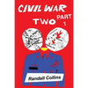 Civil War Two, Part 1: America Elects a President Determined to Restore Religion to Public Life, and the Nation Splits - Paperback