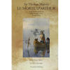 Le Morte D' Arthur: King Arthur and of his Noble Knights of the Round Table - Paperback