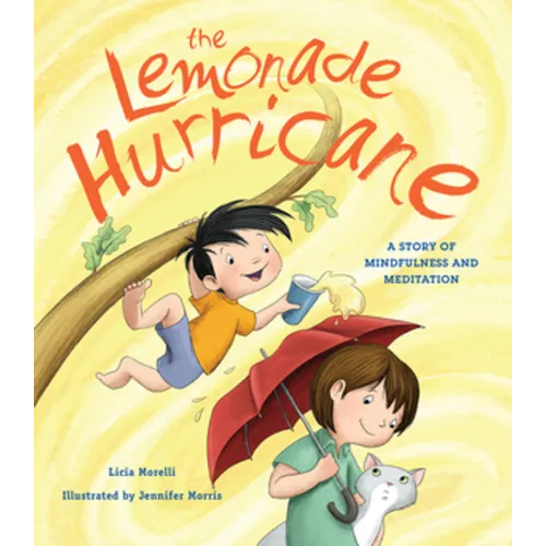 The Lemonade Hurricane: A Story of Mindfulness and Meditation - Paperback