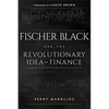 Fischer Black and the Revolutionary Idea of Finance - Paperback