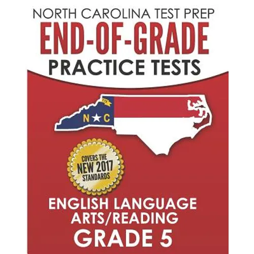 NORTH CAROLINA TEST PREP End-of-Grade Practice Tests English Language Arts/Reading Grade 5: Preparation for the End-of-Grade ELA/Reading Tests - Paperback