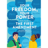 Your Freedom, Your Power: A Kid's Guide to the First Amendment - Hardcover