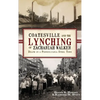 Coatesville and the Lynching of Zachariah Walker: Death in a Pennsylvania Steel Town - Hardcover