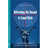 Defending the Gospel in Legal Style - Paperback
