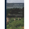 History and Antiquities of Kilkenny (County and City): With Illustrations and Appendix, Compiled From Inquisitions, Deeds, Wills, Funeral Entries, Fam - Paperback