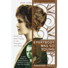 Everybody Was So Young: Gerald and Sara Murphy, a Lost Generation Love Story - Paperback