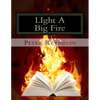 LIght A Big Fire: Complete guide to building eBooks for the kindle - Paperback