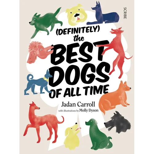 (Definitely) the Best Dogs of All Time - Hardcover