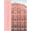Patterns of India: A Journey Through Colors, Textiles, and the Vibrancy of Rajasthan - Hardcover
