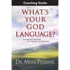 What's Your God Language? Coaching Guide - Paperback