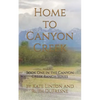 Home to Canyon Creek: Book One in the Canyon Creek Ranch Series - Paperback