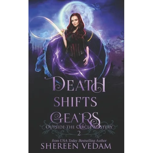 Death Shifts Gears: Light Urban Fantasy Mystery Novel - Paperback
