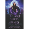 Death Shifts Gears: Light Urban Fantasy Mystery Novel - Paperback