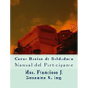Curso Basico de Soldadura: Manual del Participante - Paperback