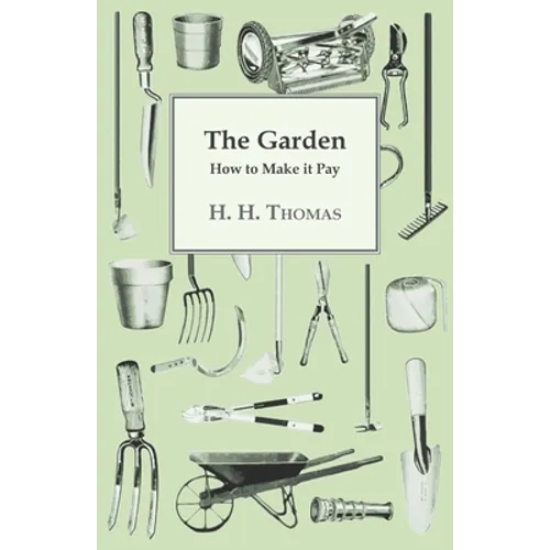 The Garden - How to Make it Pay - Paperback