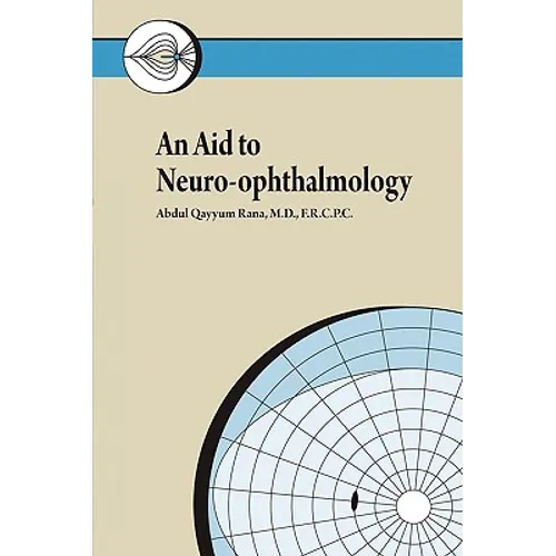 An Aid to Neuro-ophthalmology - Paperback