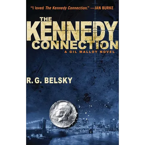 The Kennedy Connection: A Gil Malloy Novel - Paperback