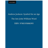 Andrew Jackson: Symbol for an Age - Paperback