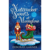 Nutcracker Sweets at Moonglow - Paperback