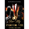For My Pastor VIII: Until Death - Paperback