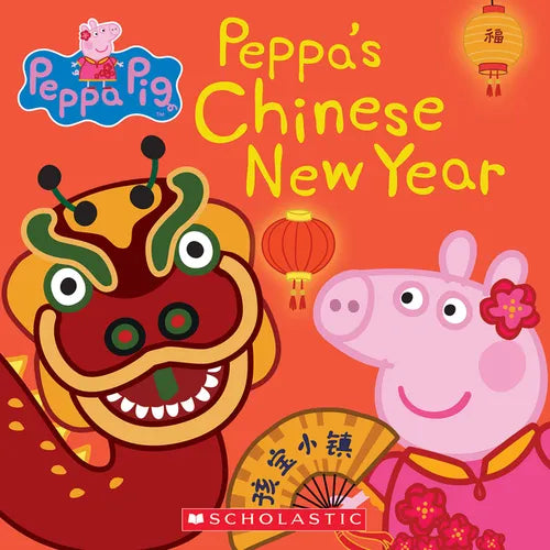 Peppa's Chinese New Year (Peppa Pig) - Paperback