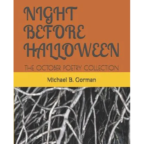 Night Before Halloween: The October Poetry Collection - Paperback