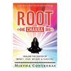 The Root Chakra: Healing the Center of Money, Fear, Weight and Survival: Learn How To Heal Yourself With Your Energy (The Healing Energy Series) - Paperback