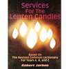 Services for the Lenten Candles: Based On The Revised Common Lectionary For Years A, B, And C - Paperback