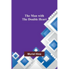 The Man with the Double Heart - Paperback