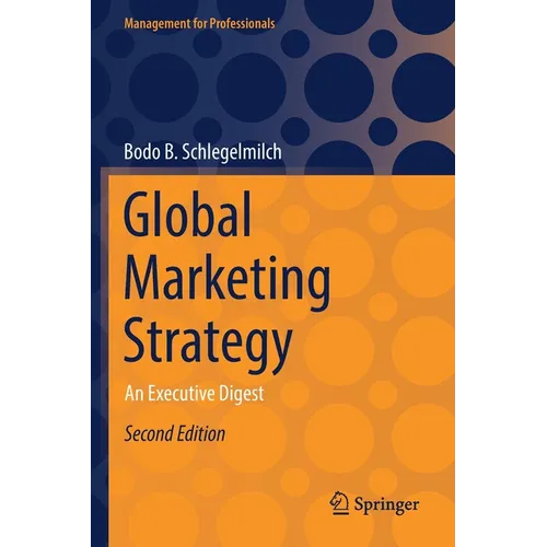 Global Marketing Strategy: An Executive Digest - Paperback