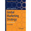 Global Marketing Strategy: An Executive Digest - Paperback