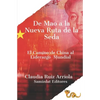 De Mao a la Nueva Ruta de la Seda: El Camino de China al Liderazgo Global - Paperback