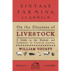 On the Diseases of Livestock - A Guide to the Methods and Equipment of Livestock Farming - Paperback