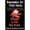 Remember All Their Faces: A Deeper Look at Character, Gender and the Prison World of Orange Is The New Black - Paperback